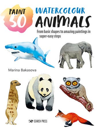 Paint 50: Watercolor Animals